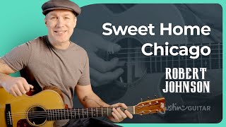 Sweet Home Chicago Guitar Lesson | Robert Johnson | Acoustic Blues