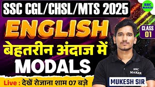 SSC Exams 2025 | MODALS Class #01 | English For SSC CGL, CHSL, MTS, CPO etc. | Mukesh Sir