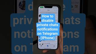 How To Disable Private Chats Notifications On Telegram Iphone