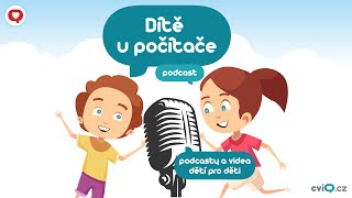 Děti pro děti: dítě u počítače - PODCAST