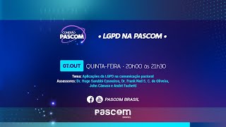 LGPD na Pascom - Aplicações da LGPD na comunicação pastoral (parte 2)