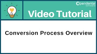 Conversion Process Overview