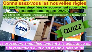 Procédure simplifiée tendant à la délivrance ou à la restitution d’un bien meuble déterminé (OHADA)