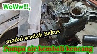 Woww!! ,pompa air kembali kencang dengan cara ini pompa air tipe 125