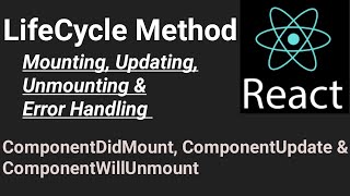 Complete Lifecycle Method #15 | Component (Mount-Update-Unmount-Error) | React js in Hindi tutorial