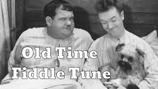 Old Time Fiddle  - Laughing Gravy / Laughing Boy