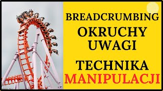 BREADCRUMBING - w pracy, związku i przyjaźni. Jak rozpoznać jak  się bronić?