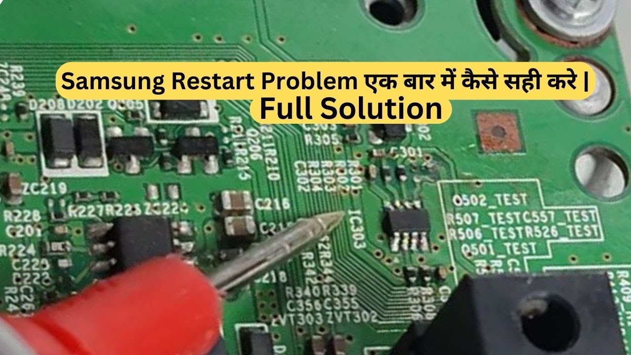 Samsung Restart Problem कैसे सही करे ? | Samsung Reset Ic कैसे पहचाने ...