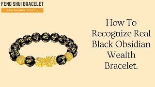 How To Recognize Real Black Obsidian Wealt Bracelet