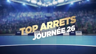 Le Top Arrêts de la 26e journée | Lidl Starligue 18-19