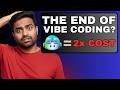 Bye Bye Vibe Coding | GitHub makes Vibe coding 2x expensive