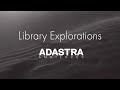 Library Explorations - Adastra Ambiences