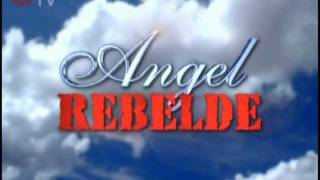 :: ÁNGEL REBELDE :: Entrada #1 (La 10, España)