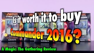 MTG - Is it worth it to buy a Commander 2016 deck for Magic: The Gathering?