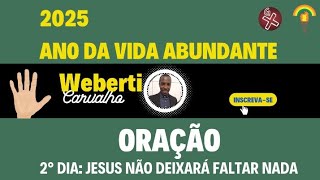 CAMPANHA DE ORAÇÃO E UNÇÃO, 1° DIA. 2025, O ANO DA VIDA ABUNDANTE.