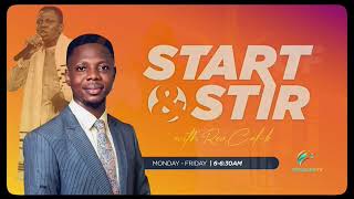 Start \u0026 Stir with Rev. Callistus || Episode 274 || #startandstir