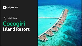 Cocogiri Island Resort Maldives | Complete Tour | Pickyourtrail