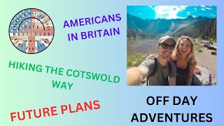 Chatting with Off Day Adventures: Cotswold Way, British People, What did They Really Think?  Future?