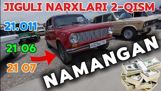 11-Iyun 2-QISM #JIGULI NARXLARI VAZ 011 06 07 NAMANGAN MASHINA BOZORI 2024.Y 