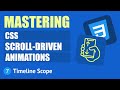 Mastering CSS Scroll-driven Animations #7 - Timeline Scope