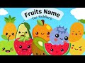 FRUITS NAME for Toddlers | First Words for Babies | Speech Therapy | English Vocabulary