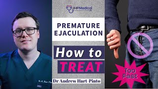 Premature Ejaculation | How to Last Longer in Bed | Doctor Explains how to Treat