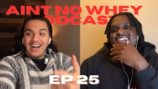 The Fresh \u0026 Fit BREAK UP,  Wes Watson Beat Who? and G3 Gelo | Ain't No Whey Podcast | EP 25