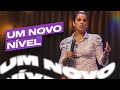 UM NOVO NÍVEL | Camila Barros