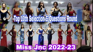 Miss Jnc 2022 Top 10th Selection & Questions Round. Pasighat Dist East Siang Arunachal Pradesh.