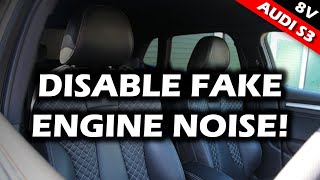 Disable / Control Fake Engine Noise - Audi A3 / S3 8V
