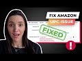 How To Fix Amazon UPC Issue - GS1 Barcode Not Working On Amazon SOLVED!