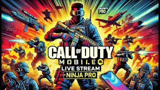 🔥 Call of Duty Mobile Gameplay Live Stream by Ninja Pro 🎮🔥 |  NINJA PRO  #cod  #codmlive #NinjaPro