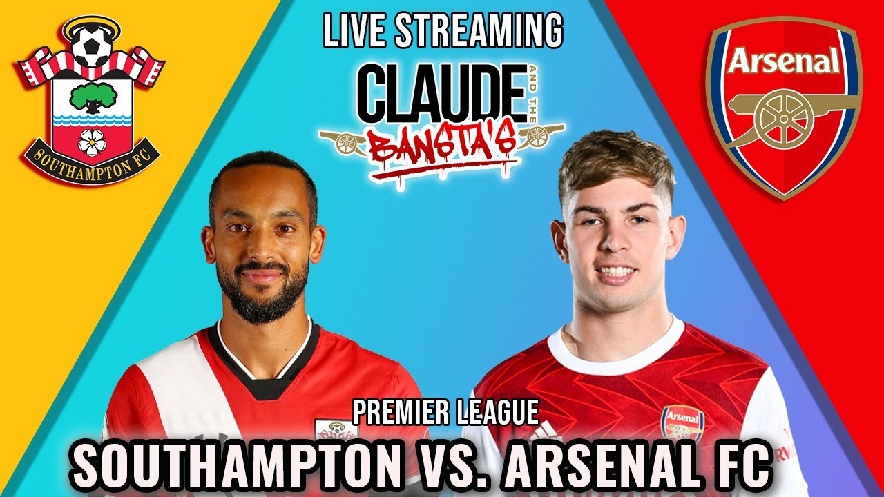 Southampton V Arsenal Live Match Stream - YouTube