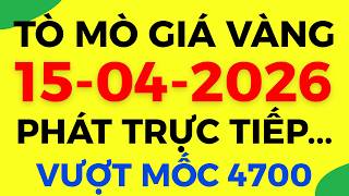 TRỰC TIẾP Giá Vàng, Giá Bạc Thế Giới Ngày 15-04-2026 Giá Vàng Sjc 9999 18k, DXY Hôm Nay