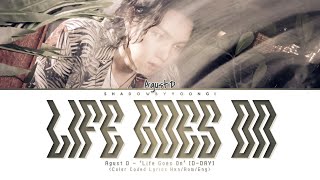 Agust D  - 'Life Goes On' Lyrics (Color Coded Han/Rom/Eng) | ShadowByYoongi