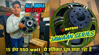 Notrox Pro Audio 15 inch 550 watt neodymium Dj speaker Review  | Jawan series speaker