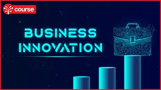 Ep 2: Business Innovation | Innovation and Entrepreneurship | SkillUp