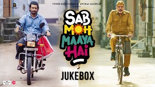 Sab Moh Maaya Hai (Audio Jukebox) | Sharman J, Annu K | Amol - Abhishek, Devendra Ahirwar | 18 Nov