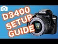 Nikon D3400 Setup Guide