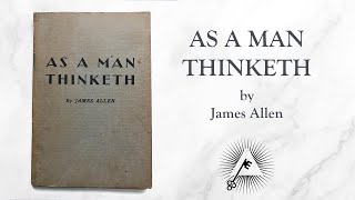 As A Man Thinketh (1903) by James Allen