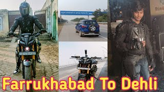 Farrukhabad To Delhi // My First Ride / Rider UP76 💥 #subscribe #youtube #viral