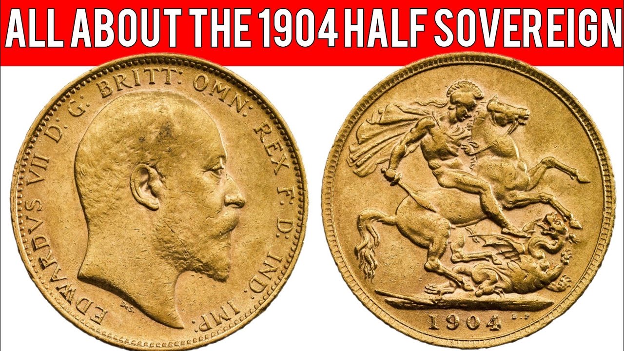 All About The 1904 Half Sovereign - YouTube