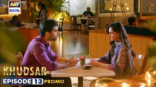 New! Khudsar Episode 13 | Promo | ARY Digital Drama