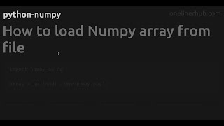 How to load Numpy array from file