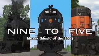 Nine To Five - Muzak (Music of the 80's) | Trainz Music Video