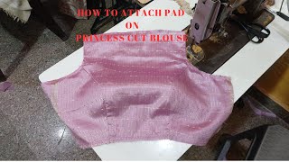 How to attach pad on princess cut blouse?