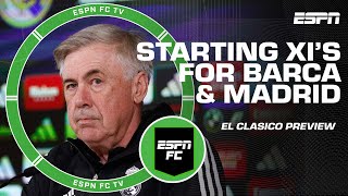 Ale Moreno’s El Clasico Starting XI’s for Barcelona & Real Madrid | ESPN FC