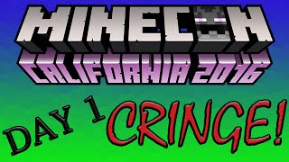 Minecon 2016 Cringe Compilation Day 1
