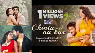 chinta na kar ll Neeti Mohan, Nakash Aziz latest song ll movie -hungama 2 songs
