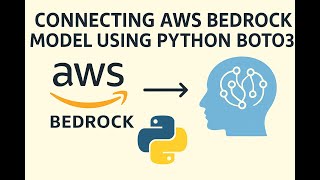 Connecting AWS Bedrock model using Boto3 | Python